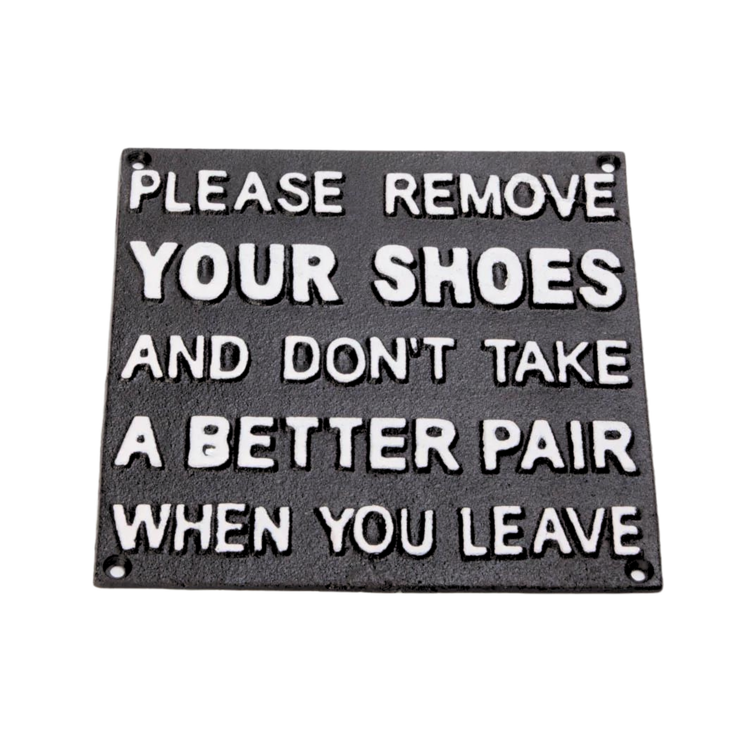 Placa Fierro - Please remove your shoes